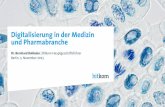 Zukunft der Medizin - Bitkom e.V. · 11/5/2015  · Digitalisierung in der Medizin und Pharmabranche Dr. Bernhard Rohleder | Bitkom-Hauptgeschäftsführer Berlin, 5. November 2015