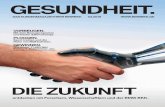 DIE ZUKUNFT - BMWBKK · 2020-04-28 · befindens.“ Eines der wichtigsten Merkmale dieses Megatrends, der laut Horx gerade „einen absoluten Höhepunkt erreicht“, ist die immer