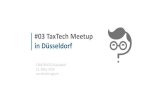 #03 TaxTech Meetup in Düsseldorf - Recht logisch · 2019-03-14 · #03 TaxTech Meetup in Düsseldorf STARTPLATZ - 12.03.2019 2 Allgemein Fachvortrag BPMN im Steuerrecht – Darstellung