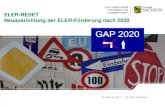 ELER-RESET Neuausrichtung der ELER-Förderung nach 2020 · 2020-05-22 · Beispiele für Überregulierung / Widersprüchlichkeit von Leitlinien 2016: KOM-Forderung, im Ergebnis eines