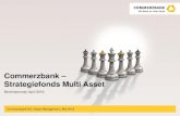 Commerzbank Strategiefonds Multi Asset · Die in der Ausarbeitung enthaltenen Informationen wurden sorgfältig zusammengestellt. Wesentliche Informationsquellen für diese Ausarbeitung