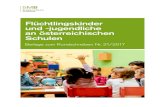 Flüchtlingskinder und -jugendliche an österreichischen Schulen¼re... · Wien, 2017. Flüchtlingskinder und -jugendliche an österreichischen Schulen . Beilage zum Rundschreiben