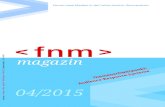 04/2015 - BORIS fnm-magazin_04.pdf · freulich Konkretes zur stärkeren Fokussierung des Vereins auf das Thema Open Educational Ressources (OER) zu berichten. Am 1. Dezember 2015