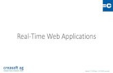 Real-Time Web Applications c-Akademie/Real-Time_Web_Apps.pdf2. Senden und Empfangen von Nachrichten (klassisches Client –Server Prinzip) 3. Automatisches abholen der Nachrichten
