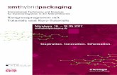 smthybridpackaging - Mesago Messe Frankfurt GmbH...Der Kongress der SMT Hybrid Packaging 2017 hat sich aus diesem Spannungsfeld zwei außerordentlich wichtige Themen der System- und