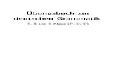 7 Übungsbuch zur deutschen Grammatik · Unterschiedliche Pluralbildung und Bedeutungsveränderung 72 Konkreta und Abstrakta 74 Nominalisierung der Verben 75 ... Einige andere Übungen,