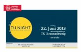 Samstag 22. Juni 2013 - TU Braunschweig · Wir präsentieren interaktiv die Mög-lichkeiten der Mikrotechnik mit Experi-menten zum Anfassen und Verstehen. Zum Beispiel zeigen wir