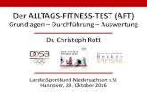 Der ALLTAGS-FITNESS-TEST (AFT) · 2016-11-02 · 1. Altern und körperliche Aktivität 2. Autonomie und Fitness im Alter 3. Grundlagen des Alltags-Fitness-Tests (AFT) 4. Vorbereitung