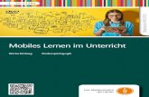 Mobiles Lernen im Unterricht - FWUmedia.fwu.de/beihefte/55/112/5511282.pdf · Mobiles Lernen im Unterricht Tablets und vor allem Smartphones sind aus der Lebenswelt von Schülerinnen