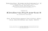 Deutscher Kinderschutzbund e. V....Deutscher Kinderschutzbund e. V. Ortsverband Norden - Stadt und Land -/Ostfriesland 26506 Norden, Am Alten Siel 1 (04931) 1 42 65 (04931) 97 23 99