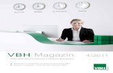 VBH Magazin 4/2011€¦ · Неоднородность ситуации на мировых рынках для vbh обернулась раздвоен-ностью. Компании,
