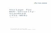 Vorlage für Web-Security-Standard (TSS-WEB)€¦ · Web viewJavaScript), so MUSS sichergestellt werden, daß dieser nicht direkt ausführbar ist. Für alle Webdienste (inkl. HTTP-basierter