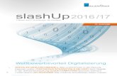 slashUp 2016/17 Das Kundenmagazin mit Themen aus IT ... · Branchen, die Digitalisierung so erfolgreich durchdringen, dass sie dadurch im Wettbewerb entscheidend die Nase vorn haben.
