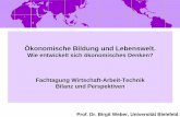 Ökonomische Bildung und Lebenswelt.€¦ · Quelle: Lange 1997; Rosendorfer 2000; Kidsverbraucheranalyse 2005 Prof. Dr. Birgit Weber, Universität Bielefeld (1) Ökonomische Bildung