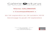 Nieves SALZMANN « Cosmopolitown · Nieves SALZMANN « Cosmopolitown » du 29 septembre au 29 octobre 2016 . Vernissage le jeudi 29 septembre . Galerie ARCTURUS - 65 rue de Seine