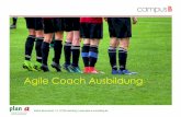 Agile Coach Ausbildung - plan a consulting · 2020-02-02 · Kleine Brunnenstr. 11, 22765 Hamburg / Im geschützten Raum der Ausbildung wird Selbstvertrauen in die Anwendung der verschiedenen