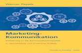 Marketing-Kommunikation. Einführung in die ... · Die Vorauflagen von „Marketing-Kommunikation“ (im Merkur-Verlag und Verlag UTB/UVK) sind gut vom Markt aufgenommen worden, so
