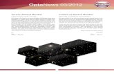 OptoNews 03/2012 - OptoTechOptoNews 03/2012 Vorwort Roland Mandler Liebe Kundinnen, Kunden und Leser, Wir freuen uns Ihnen in unserer aktuellen OptoNews einen ganz besonderen Schwerpunkt