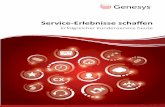 Service-Erlebnisse schaﬀenService-Erfahrung und zu einem höheren Arbeitsaufwand für die Mitarbeiter im Contact Center. Mit der Mit der leistungsstarken Genesys Platform führen