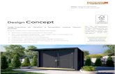 Design Concept · 2020-06-08 · Design Concept Behandlung: ANTHRAZIT (RAL » ´ µ) Design-Gartenhaus mit Flachdach in hochstabiler, massiver Element- bauweise. Leichter Aufbau dank