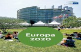 Europa 2020...neue Jobs geschaffen worden, die Euro-päische Union verzeichnet seit nunmehr sechs Jahren ständiges Wachstum. Die Arbeitslosigkeit ist in der EU immer noch zu hoch,