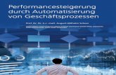 1 Performancesteigerung durch Automatisierung von ... · Performancesteigerung . durch Automatisierung von Geschäftsprozessen. August-Wilhelm Scheer Institut für digitale Produkte