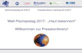Welt-Psoriasistag 2017: „Haut bekennen!“ · Weltpsoriasistag 29.10.2016 „One Global Day“ WPD in Hamburg: Welt-Psoriasistag 2016 im PsoNet Hamburg • Patientenveranstaltung