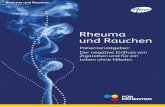Rheuma und Rauchen - Wegweiser Rheuma · dass Rauchen der Gesundheit schadet, ist kein Geheimnis. Am häufigsten werden mögliche Folgekrankheiten wie z. B. Lungen-krebs und Herz-Kreislauf-Erkrankungen