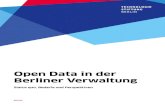 Open Data in der Berliner Verwaltung - Technologiestiftung Berlin · 2018-05-14 · 2 Datenmanagement und Open Data in der Berliner Verwaltung 13 ... Innovation fördert, gilt inzwischen