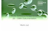 Modul Software Komponenten 20 – SWK Dokumentationstuber.info/hslu/SWK/Unterlagen/20-SWK_Doku.pdf · schiedliche Spezifikationen und Architekturen, die möglicherweise unterein-ander