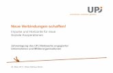 Neue Verbindungen schaffen! - UPJ · Noch einmal mit Präzision: Was ist Social Entrepreneurship? ... E-Mail: info@stiftung-charite.de . UPJ Tagung Berlin, 24. März 2011 Rainer Höll