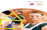 WeGebAU€¦ · WeGebAU 3 Bei Ausbildungen (gemeint sind hier Umschulungen, Vorbereitungslehrgänge auf Externen- und Nichtschü - lerprüfungen und berufsanschlussfähige Teilqualifizie-