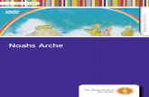 Noahs Arche - FWUmedia.fwu.de/beihefte/55/111/5511178.pdf · Arche Hier siehst du einen Ausschnitt aus einem Wörterbuch. Du kannst nun selbst herausfinden, was das Wort „Arche“
