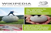 WIKIPEDIA - upload.wikimedia.org · Wikipedia nutzen, verbreiten und verändern dürfen, solange die Herkunft verlinkt oder genannt wird und veränderte Fassungen der Inhalte wiede-rum
