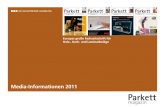 Media-Informationen 2011 Parkett - Magazin: · PDF file Media-Informationen 2011 im Holzhandel Holz-, Kork- und Laminatfußböden nnn Eine ParkettMagazin Publikation Interview des