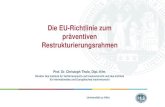 Die EU-Richtlinie zum präventiven Restrukturierungsrahmen · • Rechtsausschuss Draft Recommendation JURI/8/08618, 22.9.2017, MdEP Niebler, vorgelegt am 9.10.2017 Rechtsausschuss