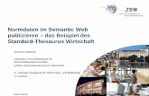 Normdaten im Semantic Web publizieren – das Beispiel des ...€¦ · • seit August 2009 Recommendation des W3C. 4. Leipziger Kongress für Information und Bibliothek, 17.3.2010