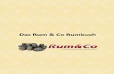 Das Rum und Co Rumbuch · Der Rum setzte sich vor allem in den großen Handelsstädten in England (London und Liverpool), Frankeich (Bordeaux) und Deutschland (Flensburg) durch. Aber