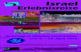 11058 Bibl Reisedienst Israel FJ 2016 Web · April 2016 Flug nach Tel Aviv – Mittelmeer – Haifa Treffen der Reiseteilnehmer auf dem Flughafen (Zürich oder Frankfurt – andere