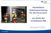 Persönliche Schutzausrüstung für die Feuerwehr aus Sicht ...€¦ · PowerPoint-Präsentation Author: Obergoeker Created Date: 12/6/2010 11:40:12 AM ...