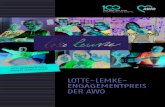 LOtte-LemKe- engagementPreiS der awO Lotte... · Lotte Lemke widmete ihr Leben dem von ihr 1930–1933 und 1946–1965 formulierten Prinzip „Humanitäres Handeln aus politischer