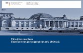 Nationales Reformprogramm 2012 - European Commission · Das NRP wurde unter Einbeziehung der Länder von der Bundesregierung erarbeitet. Im Text und in den Tabellen werden ausgewählte