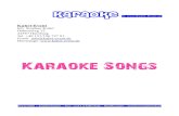 Karaoke Songs - kuhrt-event.de · PDF file Karaoke by Karaoke – 100 Hits Present: No. 1 Hits Disk: 4 1. Sex On Fire 2. I Bet You Look Good On The Dancefloor 3. Don't Look Back In
