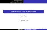 Parton-Modell und pp-Kollisionenplehn/includes/stusti/V1_Fertl.… · Historische Entwicklung Leptonenstreuung an Protonen Parton-Modell Hadronische Wirkungsquerschnitte Parton-Modell