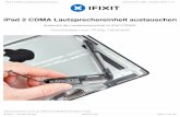 iPad 2 CDMA Lautsprechereinheit austauschen€¦ · 1-2 mm der Spitze noch unter dem Frontglas befinden. Fahre mit der Spitze des Opening Picks entlang der unteren Kante des iPads