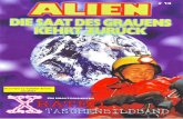 Scanned by Splatter-Erbse 03€¦ · Namen Alien hätte rechtzeitig schüt- zen lassen können, hätte Sich dieser Film nicht als Alien 2 ausgeben lassen könne. Eine Fortsetzung
