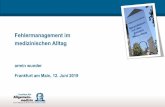 Fehlermanagement im medizinischen Alltag · PowerPoint-Präsentation Author: Goethe-Universität Created Date: 5/16/2019 6:52:26 PM ...