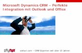 Microsoft Dynamics CRM - Perfekte Integration mit Outlook ...€¦ · Microsoft Dynamics CRM - Perfekte Integration mit Outlook und Office Author: weburi.com GmbH Subject: CRM mit