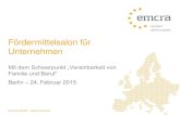 Fördermittelsalon für Unternehmen - runa.berlin · emcra GmbH - Fördermittelsalon für Unternehmen Gliederung Vorstellung emcra – Europa aktiv nutzen EU-Fördermittel Europäische