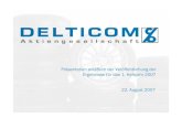 Präsentation anläßlich der Veröffentlichung der Ergebnisse ...€¦ · Präsentation anläßlich der Veröffentlichung H1-Zahlen, 22.8.07 I II III IV V Delticom Profil Geschäftsmodell: